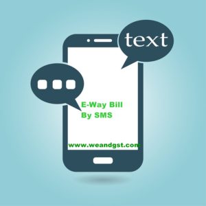 How to Generate GST E-WAY BILL by SMS