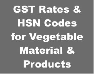 HSN Codes for Vegetable Material & Products